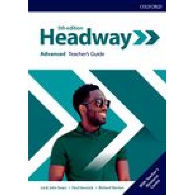 Headway Advanced Teacher's Guide with Teacher's Resource Center