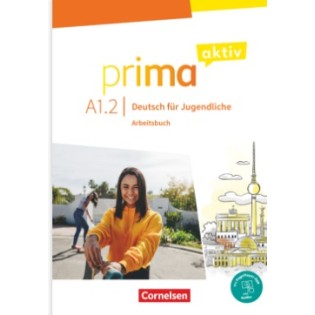 Prima aktiv · Deutsch für Jugendliche. Arbeitsbuch Cahier d'exercices : Allemand pour les jeunes. à partir de 11 ans A1 : Tome 2