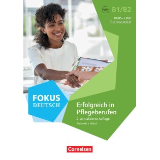 Fokus Deutsch : Erfolgreich in Pflegeberufen Langage technique · B1/B2 Réussir dans les métiers infirmiers