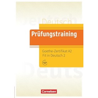 Prüfungstraining A2 (12 à 16 ans) Formation aux examens DaF  (Allemand langue étrangère) A2 Certificat Goethe A2 : Fit in German 2