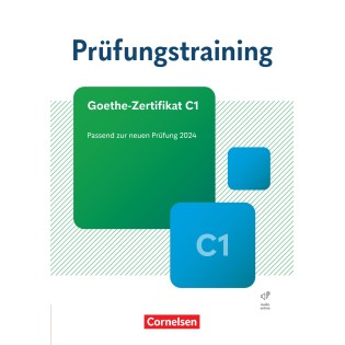 Prüfungstraining C1 Formation aux examens DaF  (Allemand langue étrangère) C1 Certificat Goethe C1 - nouvelle édition