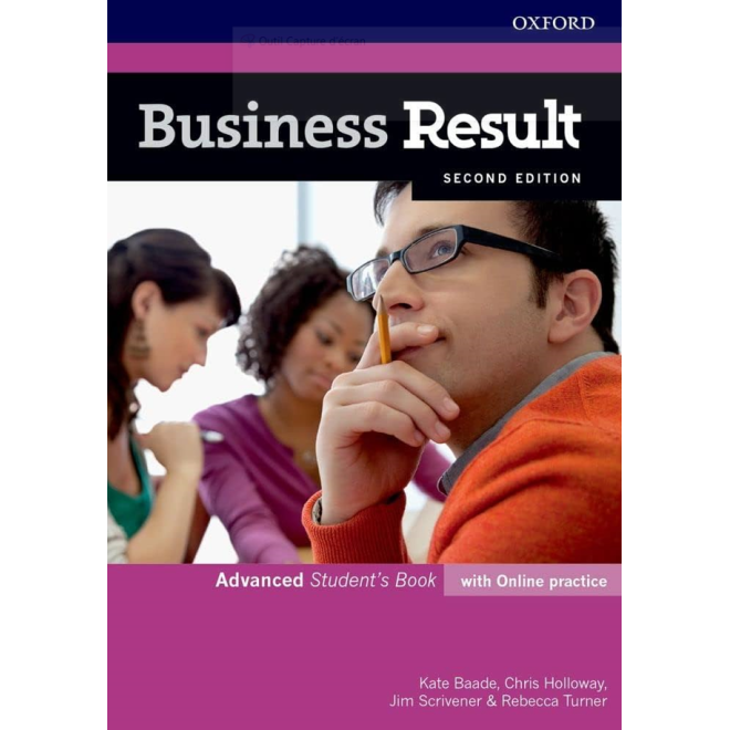 Business Result Advanced Student's Book  Avec pratique en ligne Anglais des affaires que vous pouvez utiliser au travail aujourd'hui Deuxième Edition Niveau : Avancé (C1-C2)